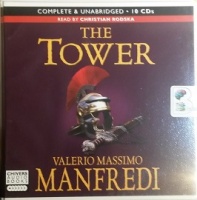 The Tower written by Valerio Massimo Manfredi performed by Christian Rodska on CD (Unabridged)